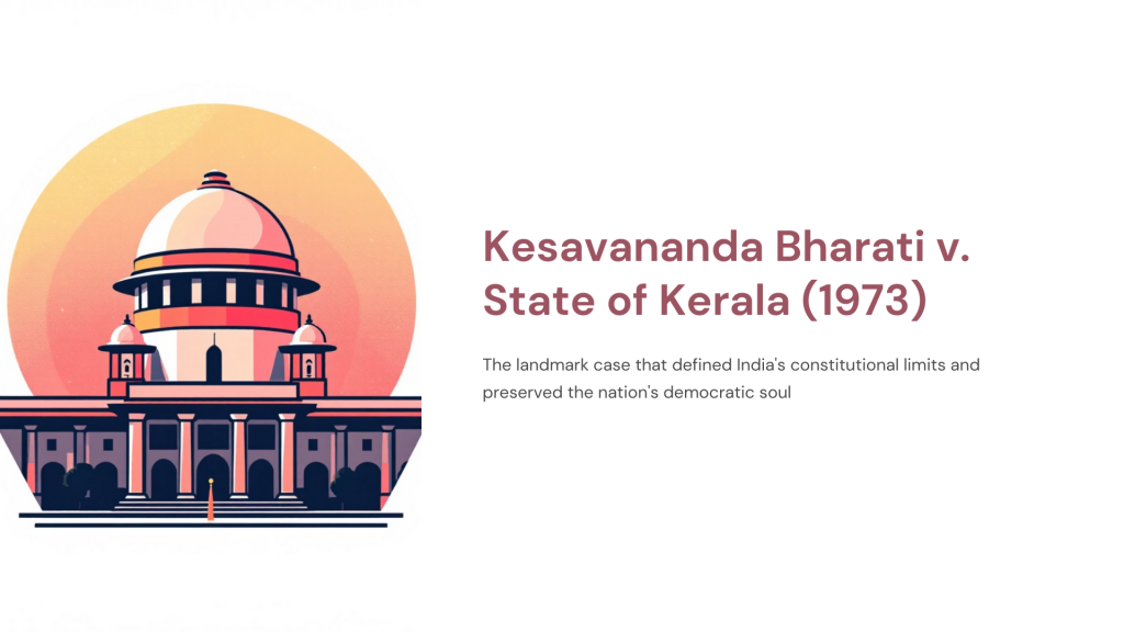 Kesavananda Bharati v. State of Kerala (1973)